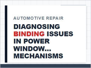 Understanding Binding Issues in Power Windows