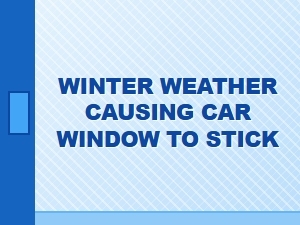 A Guide to Fixing Stuck Car Windows in Cold Weather